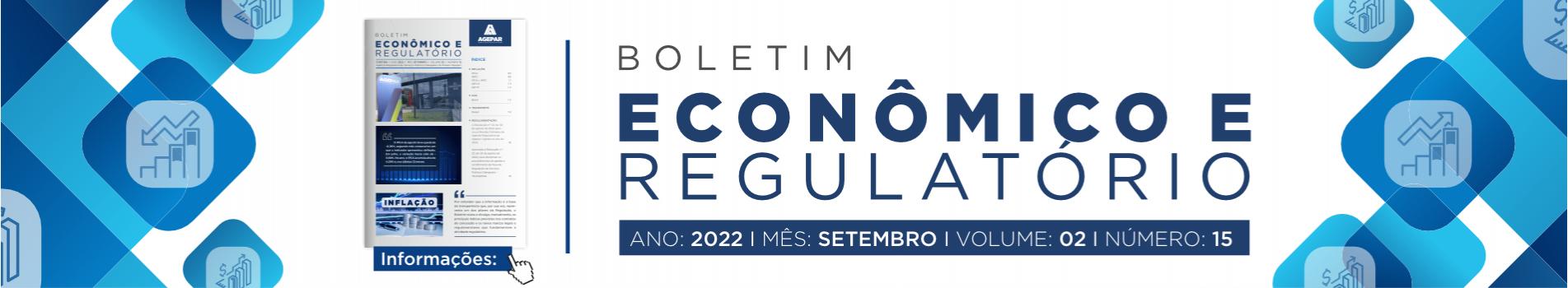 Boletim Econômico e Regulatório número 15 - setembro 2022