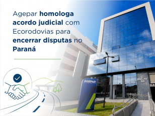 Agepar homologa acordo judicial com Ecorodovias para encerrar disputas no Paraná