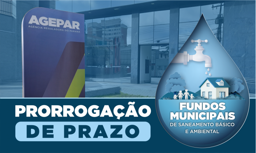 Prorrogado prazo para que municípios paranaenses regularizem fundos destinados a investimentos na área de saneamento