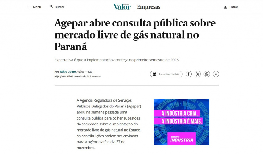 Agepar abre consulta pública sobre mercado livre de gás natural no Paraná  Este trecho é parte de conteúdo que pode ser compartilhado utilizando o link https://valor.globo.com/empresas/noticia/2024/11/03/agepar-abre-consulta-pblica-sobre-mercado-livre-de-gs-natural-no-paran.ghtml ou as ferramentas oferecidas na página. Textos, fotos, artes e vídeos do Valor estão protegidos pela legislação brasileira sobre direito autoral. Não reproduza o conteúdo do jornal em qualquer meio de comunicação, eletrônico ou imp