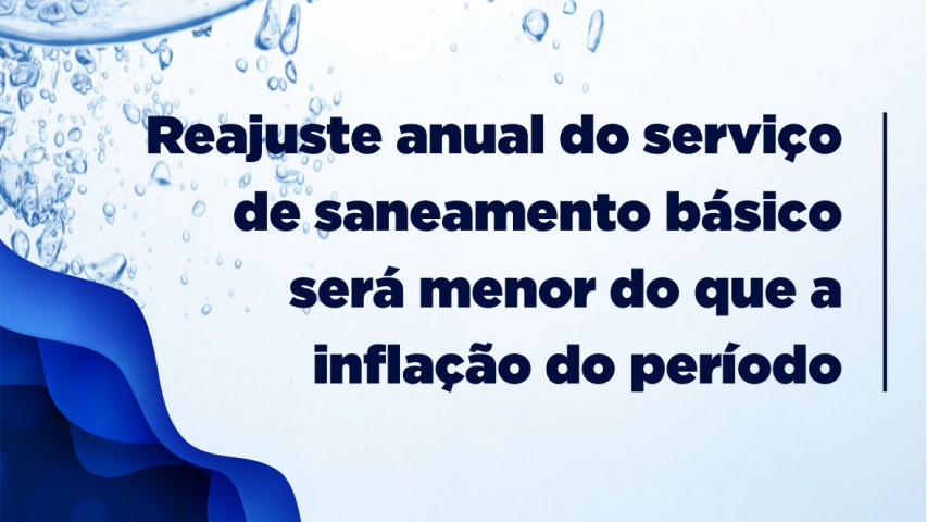 Reajuste anual do serviço de saneamento básico será menor do que a inflação do período